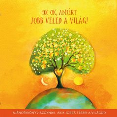 100 ok, amiért jobb veled a világ! ajándékkönyv
